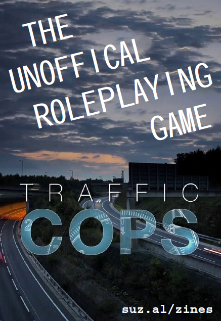 Traffic Cops - The Unofficial Roleplaying Game (2023)